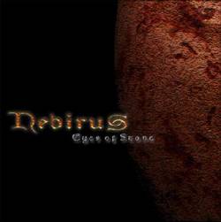 Nebirus : Eyes Of Stone Nebirus : Eyes Of Stone